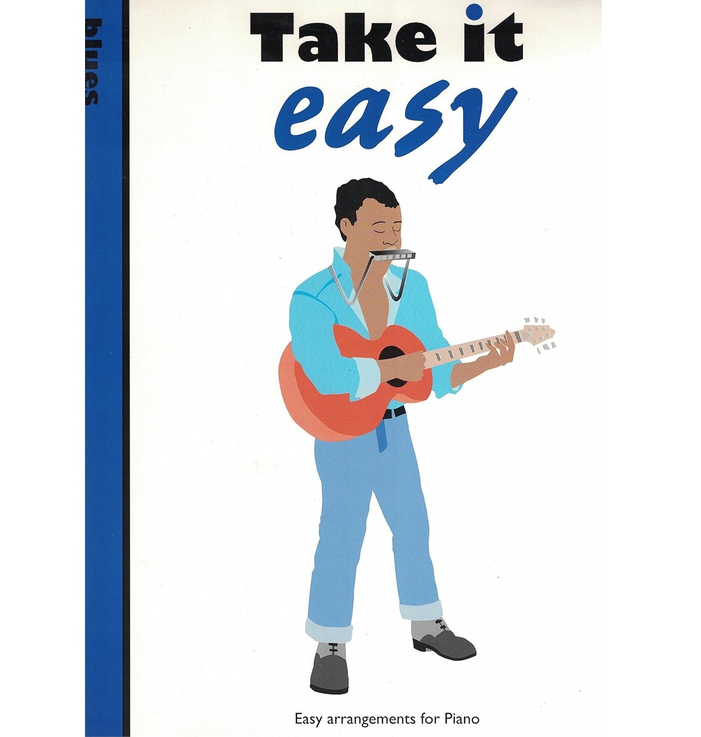 Take it Easy Blues Easy Arrangements for Piano - 1859093736