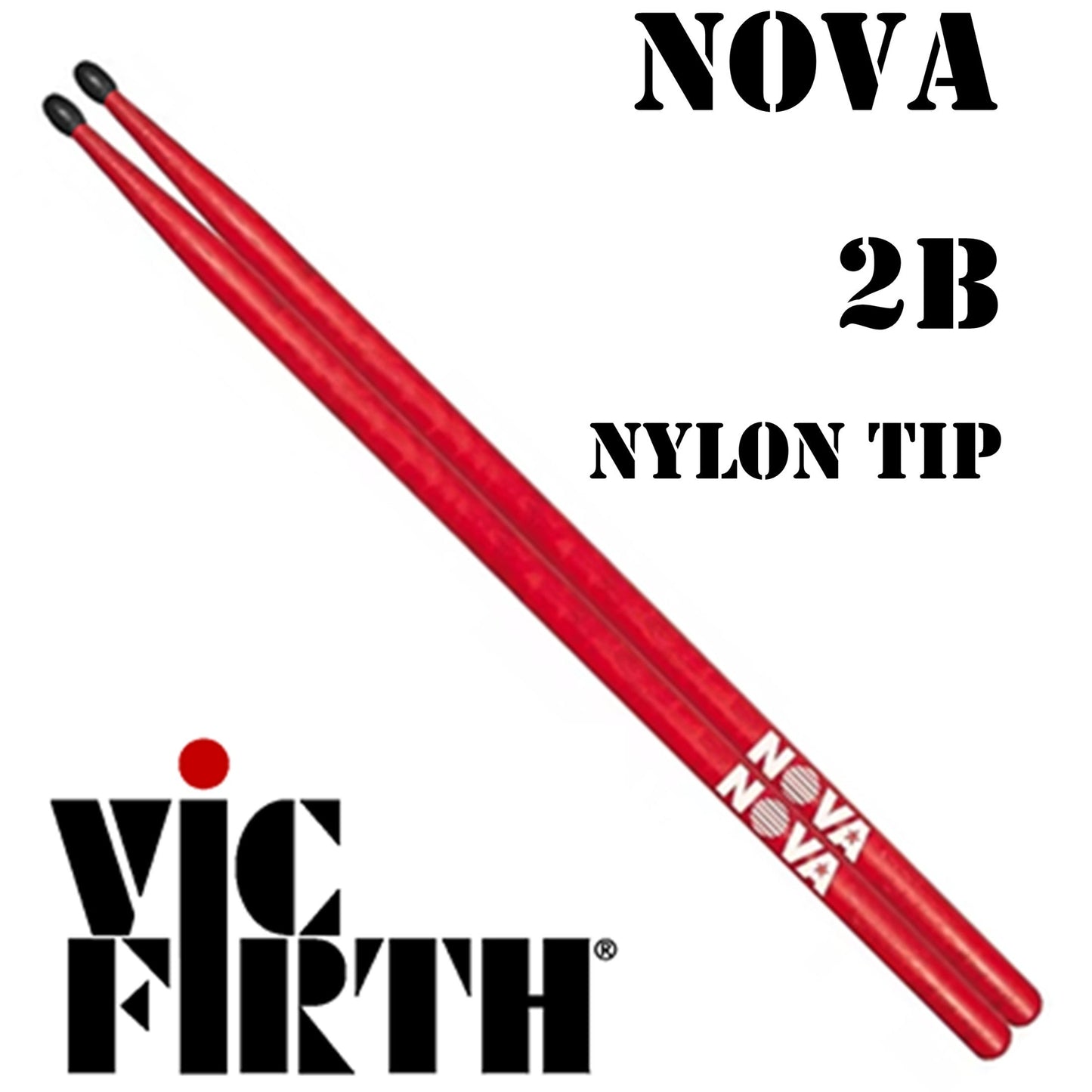 Vic Firth Drumsticks 2B Nova Hickory Nylon Tip Red & Black