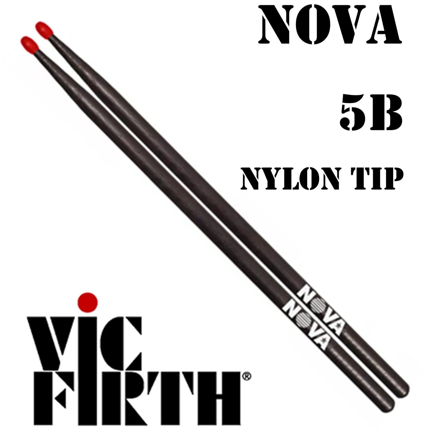 Vic Firth Drumsticks 5B Nova Hickory Nylon Tip Black & Red