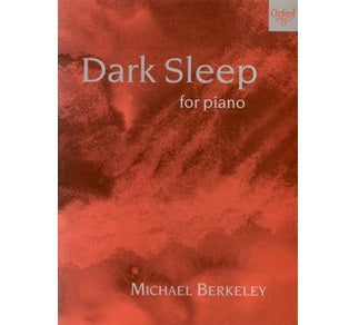Dark Sleep for Piano - Michael Berkeley - 019372250X
