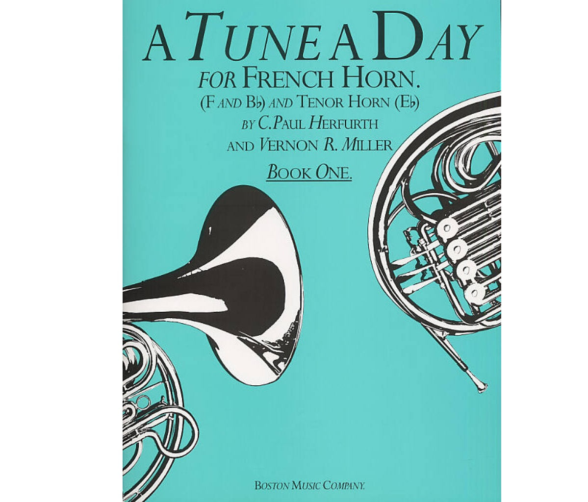 A Tune a Day for French Horn Book 1 - Herfurth & Miller - 0711915695