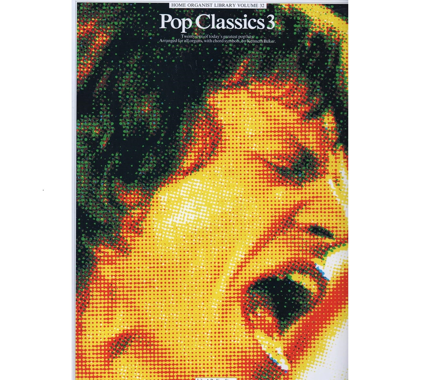 Home Organist Library Volume 32 - Pop Classics - Kenneth Baker - 0711957614