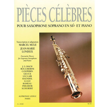 Pieces Celebres Pour Saxophone E Soprano E Flat et Piano - Marcel Mule & Jean-Marie Londeix