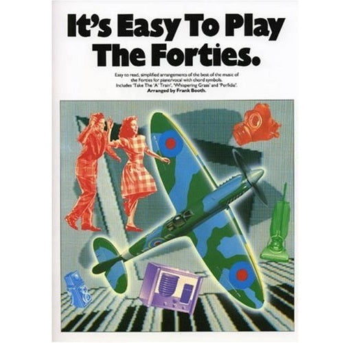 Its Easy to Play the Forties - Frank Booth - 0711913242