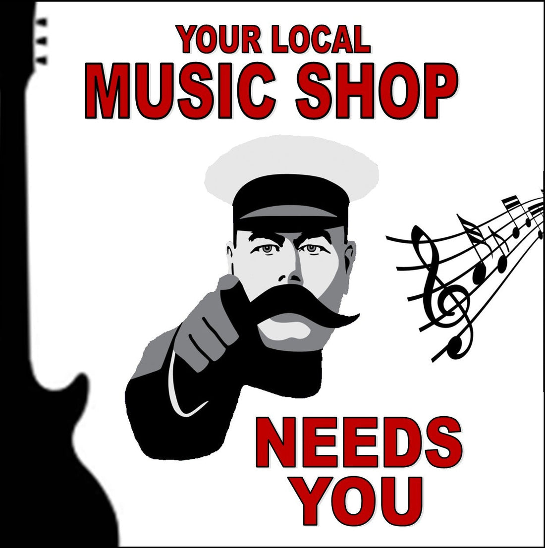 Your Local Music Shop Needs You