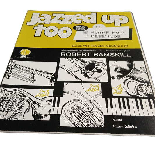 Jazzed Up Too Eb Horn/F Horn/Eb Bass/Tuba - Robert Ramskill  - 9790570270774