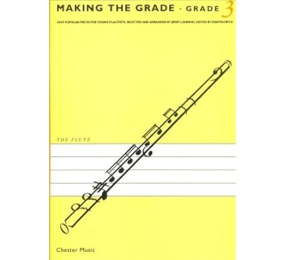 Making the Grade. Grade 3 Flute - Jerry Lanning - 0711929173