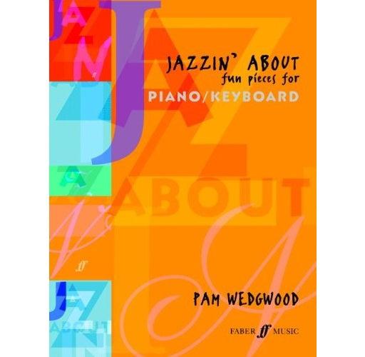 Jazzin' About Fun Pieces for Piano / Keyboard - Pam Wedgwood - 0571511058