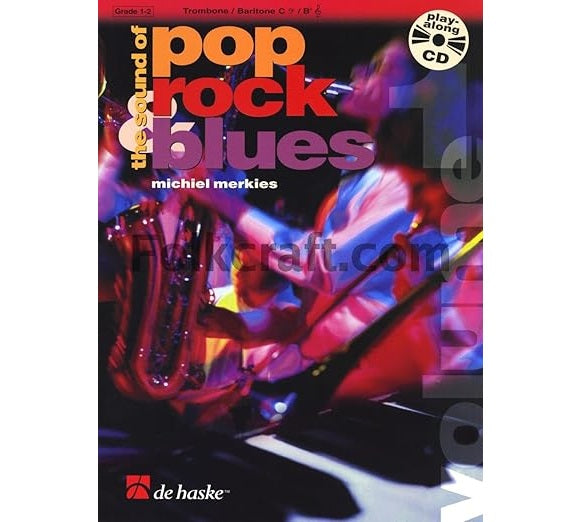 The Sound of Pop, Rock, Blues Grades 1-2 Trombone Baritone C B - Michiel Merkies