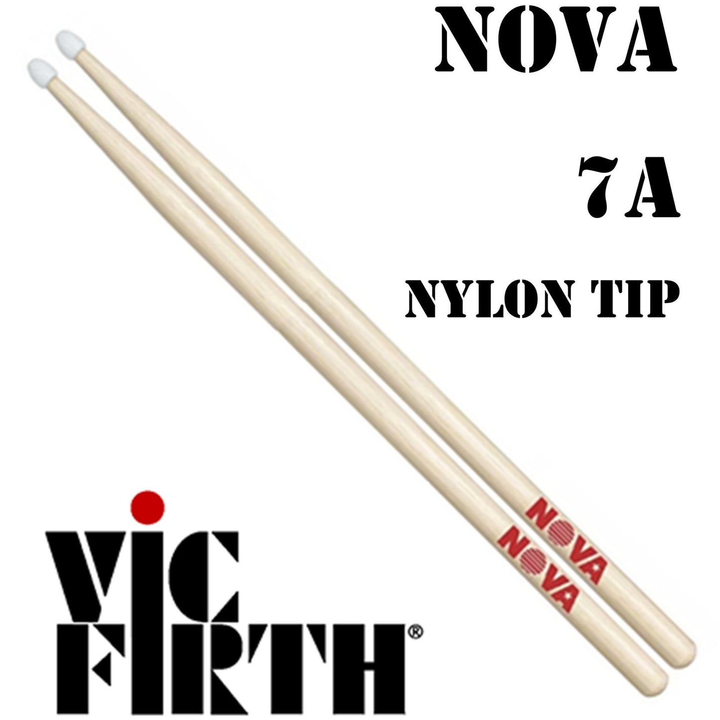 Vic Firth Drumsticks 7A Nova Hickory Nylon Tip