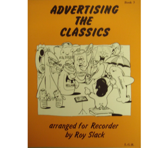 Advertising the Classics Arranged for Recorder Book 3 - Roy Slack