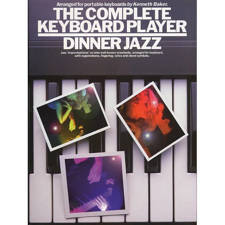 The Complete Keyboard Player: Dinner Jazz - 0711957460