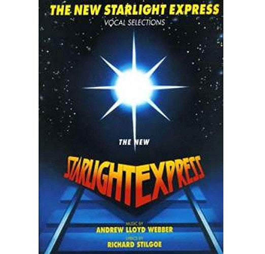 The New Starlight Express Vocal Selections - Webber and Stilgoe - 071193603X